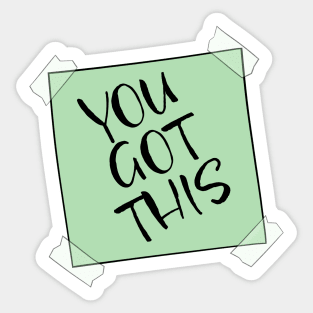 You Got This Post it Note Sticker